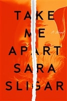 Sligar, Sara | Take Me Apart | Signed First Edition Copy