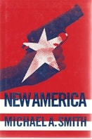 New America | Smith, Michael A. | First Edition Book