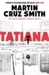 Tatiana | Smith, Martin Cruz | Signed First Edition UK Book