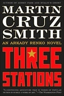 Three Stations | Smith, Martin Cruz | First Edition Book
