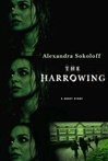Harrowing, The | Sokoloff, Alexandra | Signed First Edition Book