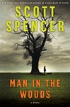 Man in the Woods | Spencer, Scott | Signed First Edition Book