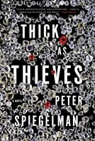 Thick as Thieves | Spiegelman, Peter | Signed First Edition Book