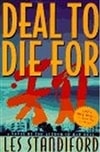 Deal to Die For | Standiford, Les | Signed First Edition Book