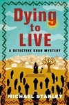 Dying to Live | Stanley, Michael | Double-Signed First Edition Book