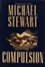 Compulsion | Stewart, Michael | First Edition Book
