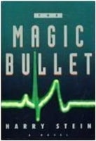 Magic Bullet, The | Stein, Harry | Signed First Edition Book