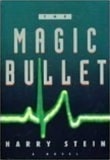 Magic Bullet, The | Stein, Harry | First Edition Book