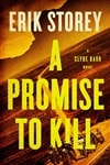 Promise to Kill, A | Storey, Erik | Signed First Edition Book