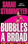 Bubbles a Broad | Strohmeyer, Sarah | First Edition Book