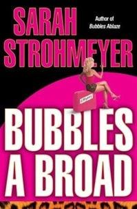 Bubbles a Broad | Strohmeyer, Sarah | Signed First Edition Book
