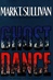 Ghost Dance | Sullivan, Mark T. | Signed First Edition Book