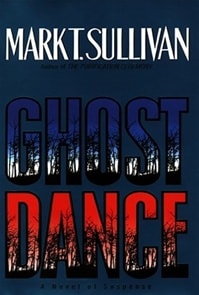 Ghost Dance | Sullivan, Mark T. | Signed First Edition Book