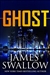 Swallow, James | Ghost | Signed First Edition Copy
