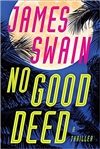 No Good Deed | Swain, James | Signed First Edition Copy