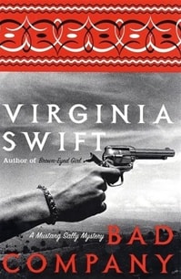 Bad Company | Swift, Virginia | First Edition Book