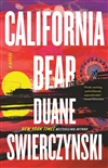 Swierczynski, Duane | California Bear | Signed First Edition Book
