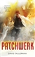 Patchwerk | Tallerman, David | First Edition Trade Paper Book