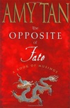 Opposite of Fate, The | Tan, Amy | Signed First Edition Book