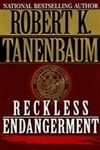Reckless Endangerment | Tanenbaum, Robert K. | Signed First Edition Book
