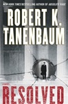 Resolved | Tanenbaum, Robert K. | Signed First Edition Book