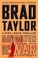 Daughter of War by Brad Taylor | Signed First Edition Book