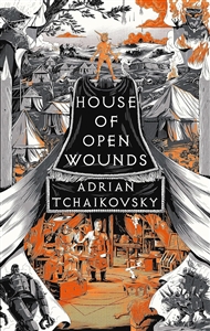 Tchaikovsky, Adrian | House of Open Wounds | Signed First Edition Book