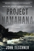 Teschner, John | Project Namahana | Signed First Edition Book