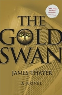 Gold Swan, The | Thayer, James | First Edition Book