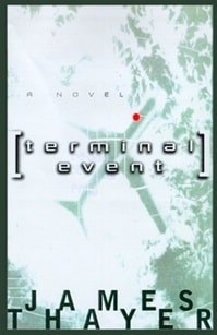 Terminal Event | Thayer, James | Signed First Edition Book