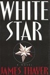 White Star | Thayer, James | Signed First Edition Book