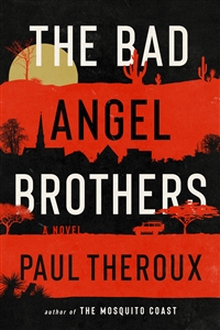 Theroux, Paul | Bad Angel Brothers, The | Signed First Edition Book