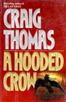 Hooded Crow, A | Thomas, Craig | First Edition Book