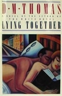Lying Together | Thomas, D.M. | First Edition Book