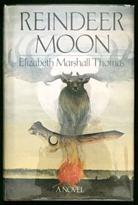 Reindeer Moon | Thomas, Elizabeth Marshall | First Edition Book