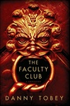 Faculty Club | Tobey, Danny | Signed First Edition Book