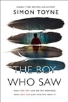 Boy Who Saw, The | Toyne, Simon | Signed First Edition UK Book