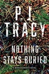 Nothing Stays Buried | Tracy, P.J. | Signed First Edition Book