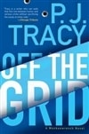 Off the Grid | Tracy, P.J. | Signed First Edition Book
