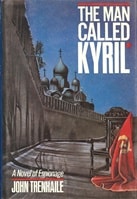 Man Called Kyril, The | Trenhaile, John | First Edition Book