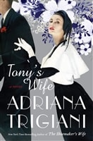 Tony's Wife by Adriana Trigiani | Signed First Edition Book