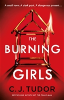 Tudor, C.J. | Burning Girls, The | Signed UK First Edition Book