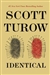 Identical | Turow, Scott | Signed First Edition Book
