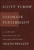 Ultimate Punishment: A Lawyer's Reflections on Dealing with the Death Penalty | Turow, Scott | Signed First Edition Book