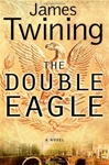 Double Eagle | Twining, James | Signed First Edition Book