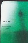 Bug, The | Ullman, Ellen | Signed First Edition Book