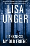 Darkness, My Old Friend | Unger, Lisa | Signed First Edition Book