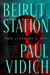 Vidich, Paul | Beirut Station | Signed First Edition Book
