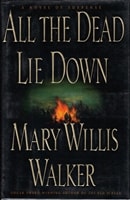 All the Dead Lie Down | Walker, Mary Willis | First Edition Book