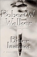 Bitter Instinct | Walker, Robert | Signed First Edition Book